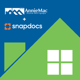 AnnieMac Adds Snapdocs Platform to Expedite Digital Closing Process