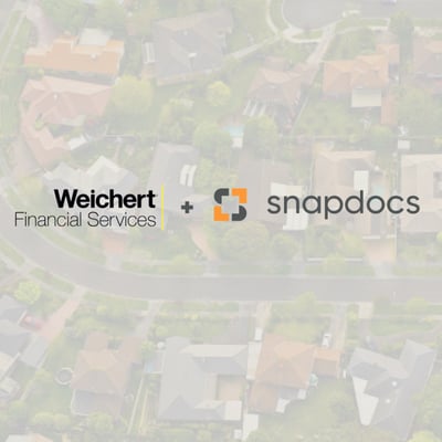 Weichert Financial Services Scales Digital Closings with Snapdocs Press Release