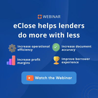 How eClose Helps Mortgage Lenders Maximize Profitability & Efficiency