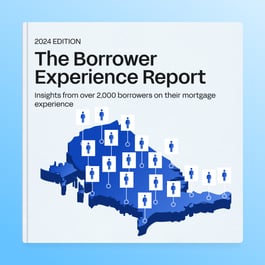 The Borrower Experience Report, 2024 Edition