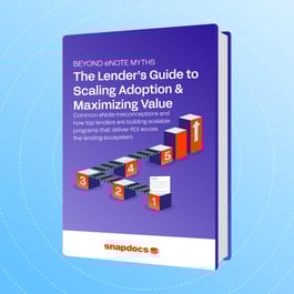 Beyond eNote Myths: The Lender’s Guide to Scaling Adoption & Maximizing Value